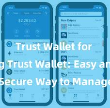 Trust Wallet for gaming Trust Wallet: Easy and Secure Way to Manage Your Crypto